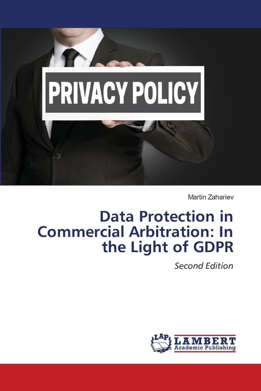 Data Protection in Commercial Arbitration: In the Light of GDPR: Second Edition