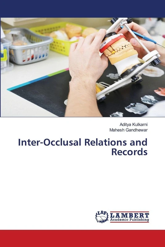 Inter-Occlusal Relations and Records