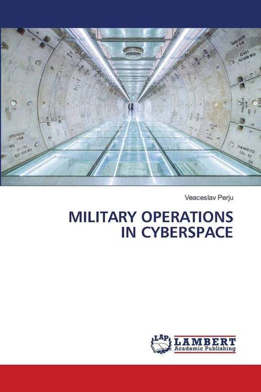 MILITARY OPERATIONS IN CYBERSPACE