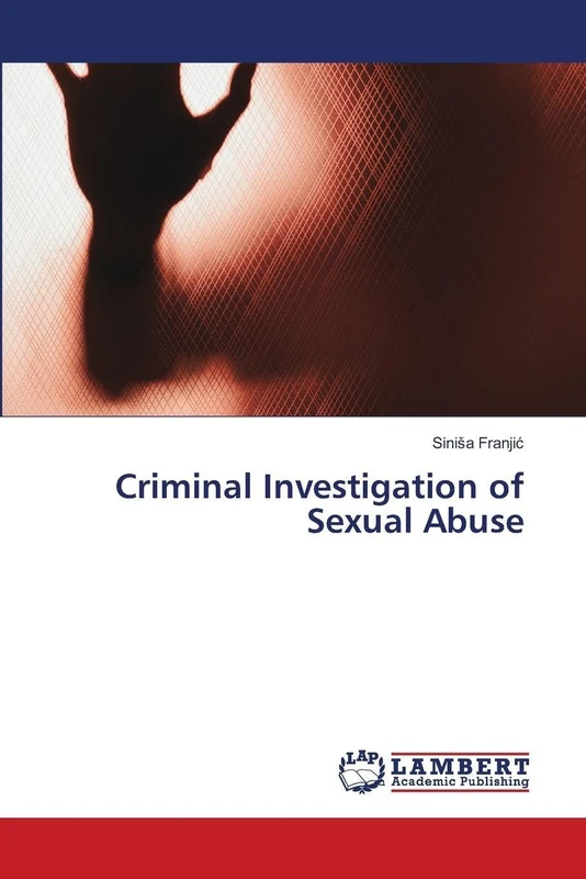 Criminal Investigation of Sexual Abuse