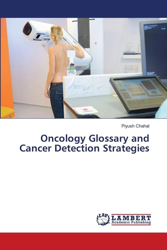 Oncology Glossary and Cancer Detection Strategies