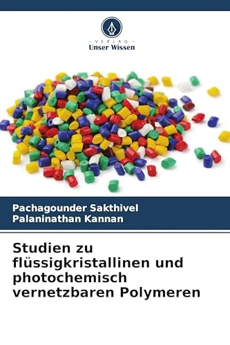 Studien zu flüssigkristallinen und photochemisch vernetzbaren Polymeren