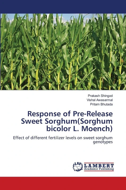 Response of Pre-Release Sweet Sorghum(Sorghum bicolor L. Moench): Effect of different fertilizer levels on sweet sorghum genotypes
