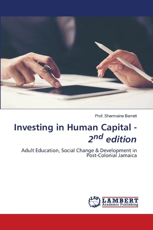 Investing in Human Capital - 2nd edition: Adult Education, Social Change & Development in Post-Colonial Jamaica