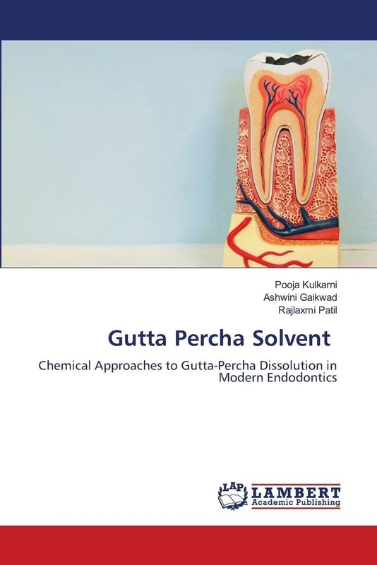 Gutta Percha Solvent: Chemical Approaches to Gutta-Percha Dissolution in Modern Endodontics - Image 1