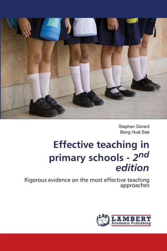 Effective teaching in primary schools - 2nd edition: Rigorous evidence on the most effective teaching approaches