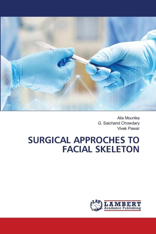 SURGICAL APPROCHES TO FACIAL SKELETON