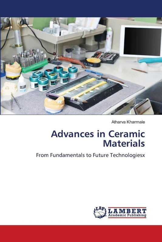 Advances in Ceramic Materials: From Fundamentals to Future Technologiesx