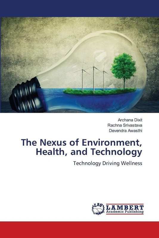 The Nexus of Environment, Health, and Technology: Technology Driving Wellness - Image 1