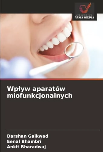 Wpływ aparatów miofunkcjonalnych