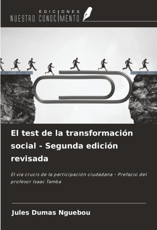 El test de la transformación social - Segunda edición revisada: El vía crucis de la participación ciudadana - Prefacio del profesor Isaac Tamba - Image 1