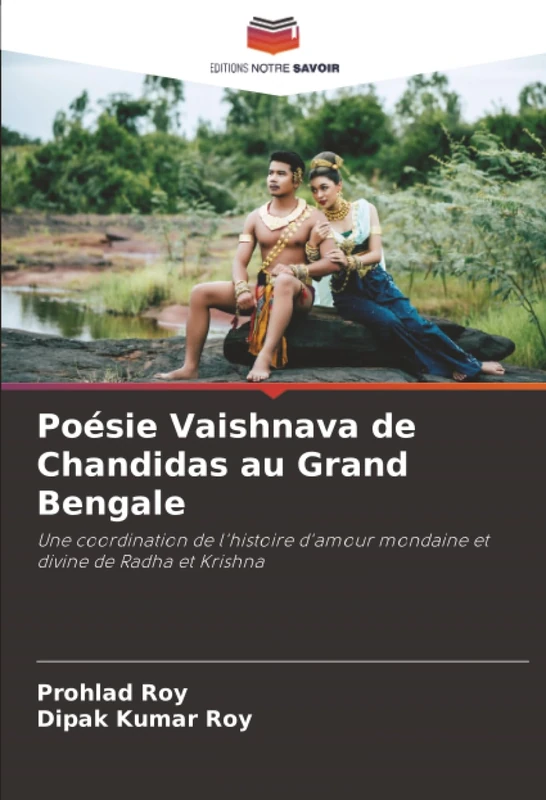Poésie Vaishnava de Chandidas au Grand Bengale: Une coordination de l'histoire d'amour mondaine et divine de Radha et Krishna