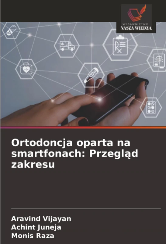 Ortodoncja oparta na smartfonach: Przegląd zakresu