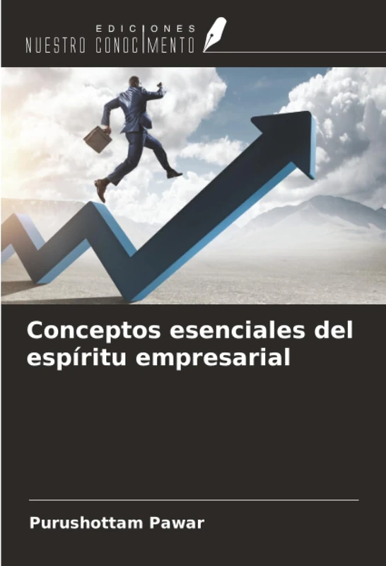 Conceptos esenciales del espíritu empresarial