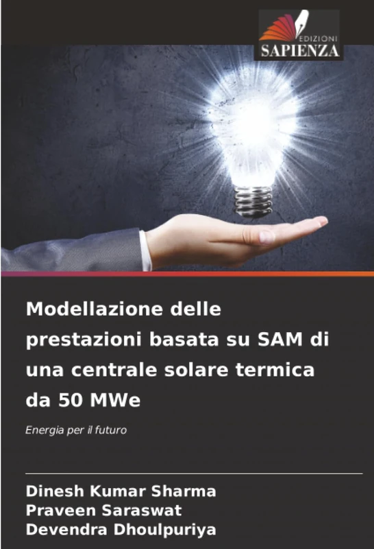 Modellazione delle prestazioni basata su SAM di una centrale solare termica da 50 MWe: Energia per il futuro
