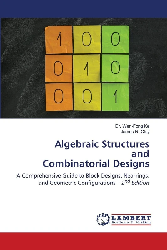 Algebraic Structures and Combinatorial Designs