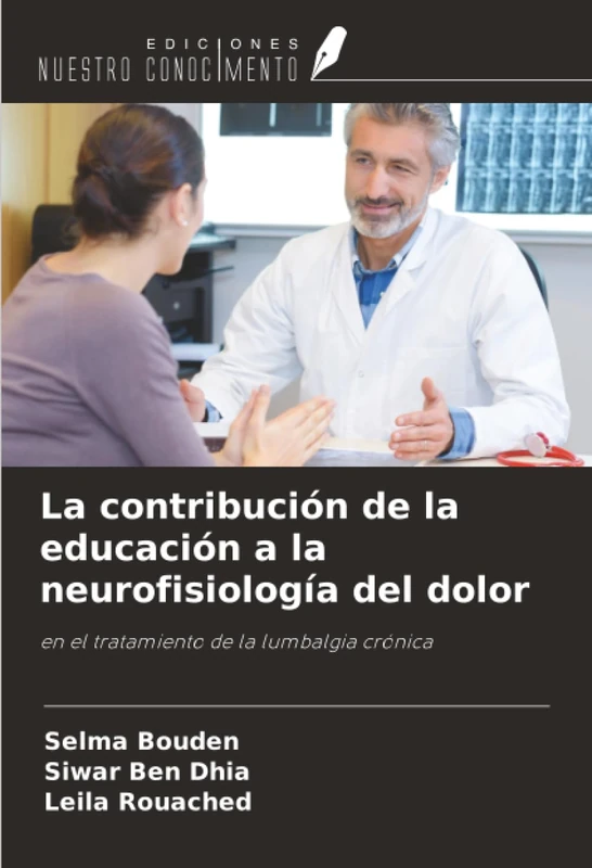 La contribución de la educación a la neurofisiología del dolor: en el tratamiento de la lumbalgia crónica