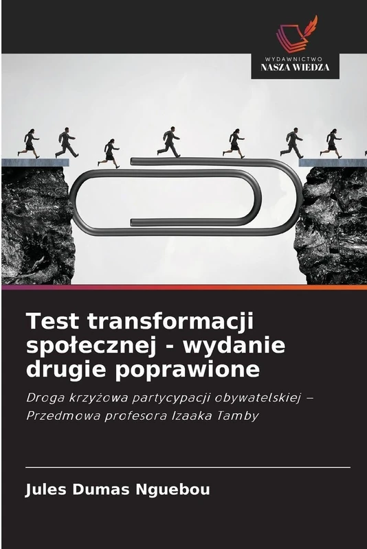 Test transformacji społecznej - wydanie drugie poprawione: Droga krzyżowa partycypacji obywatelskiej – Przedmowa profesora Izaaka Tamby