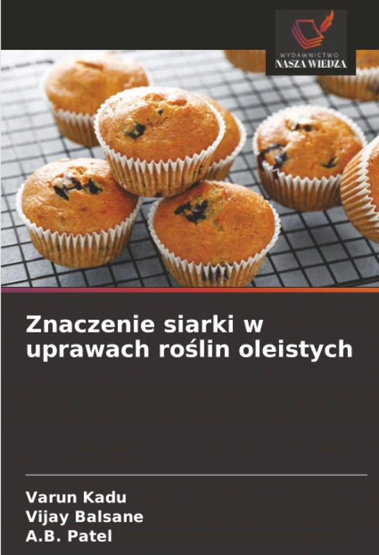 Znaczenie siarki w uprawach roślin oleistych