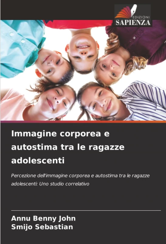 Immagine corporea e autostima tra le ragazze adolescenti: Percezione dell'immagine corporea e autostima tra le ragazze adolescenti: Uno studio correlativo