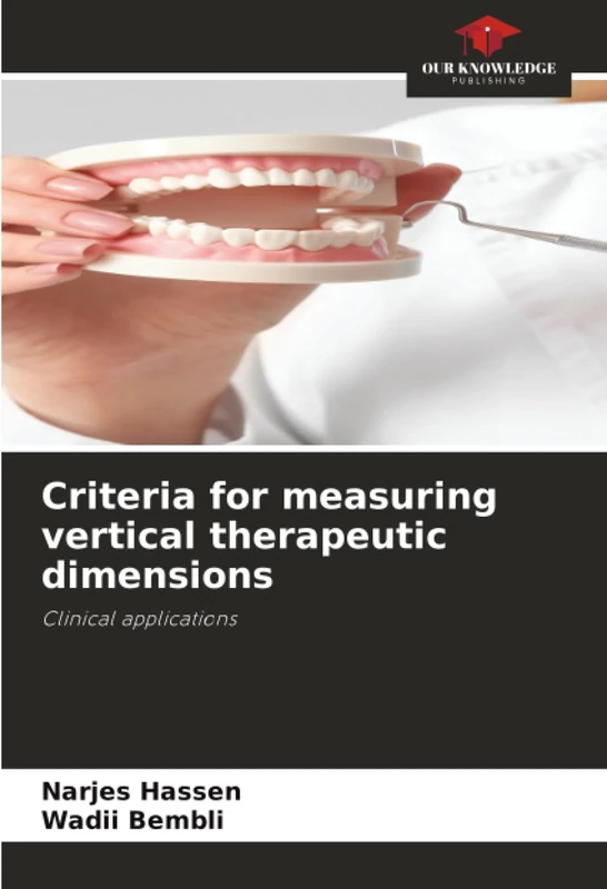 Criteria for measuring vertical therapeutic dimensions: Clinical applications