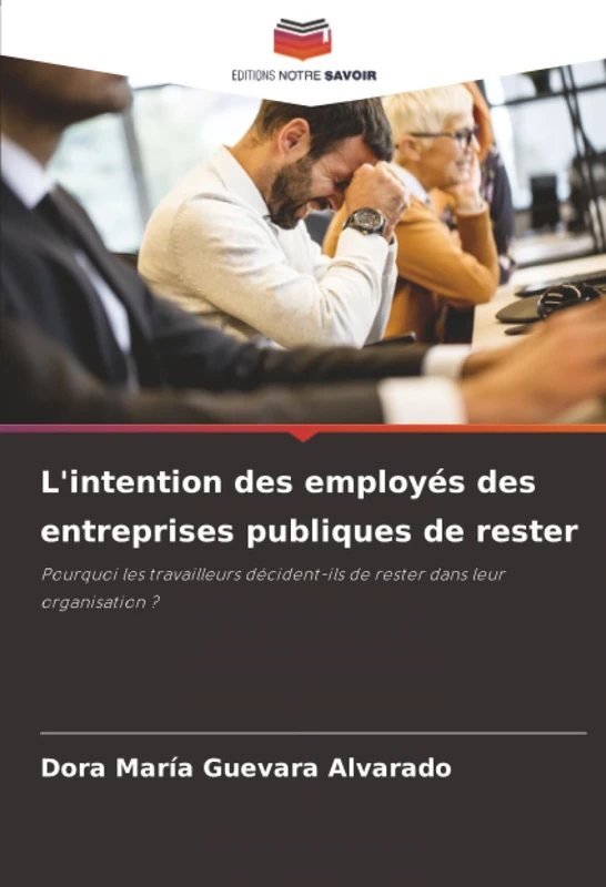 L'intention des employés des entreprises publiques de rester: Pourquoi les travailleurs décident-ils de rester dans leur organisation ? - Image 1
