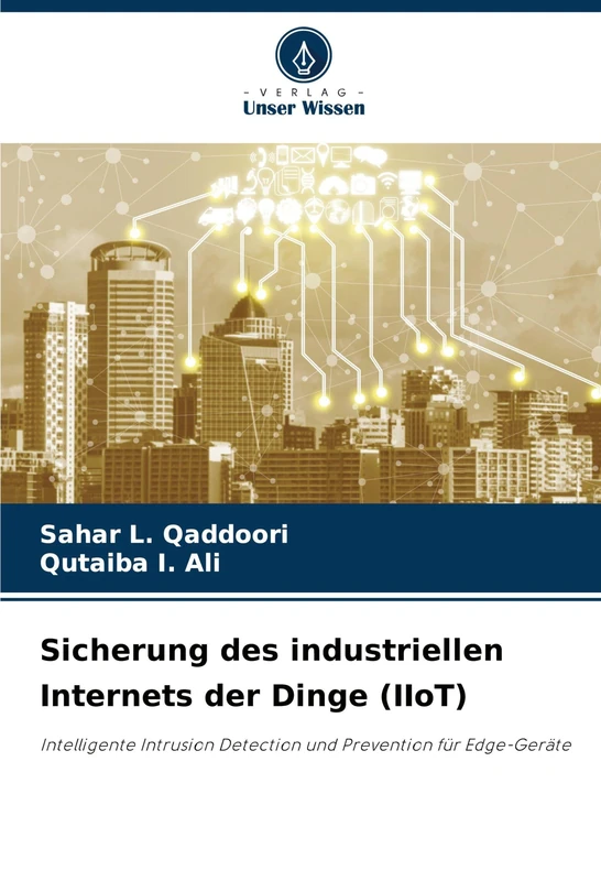 Sicherung des industriellen Internets der Dinge (IIoT): Intelligente Intrusion Detection und Prevention für Edge-Geräte