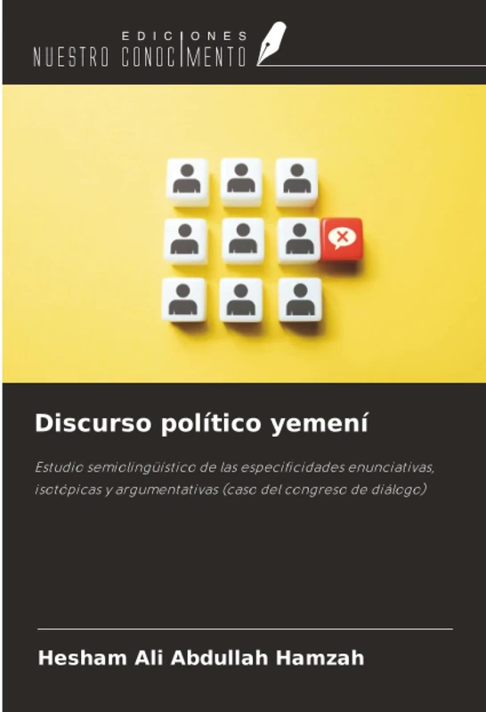Discurso político yemení: Estudio semiolingüístico de las especificidades enunciativas, isotópicas y argumentativas (caso del congreso de diálogo) - Image 1