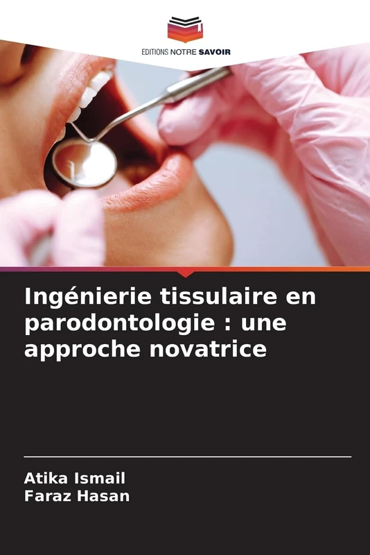 Ingénierie tissulaire en parodontologie : une approche novatrice