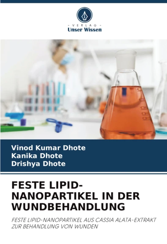 FESTE LIPID-NANOPARTIKEL IN DER WUNDBEHANDLUNG: FESTE LIPID-NANOPARTIKEL AUS CASSIA ALATA-EXTRAKT ZUR BEHANDLUNG VON WUNDEN