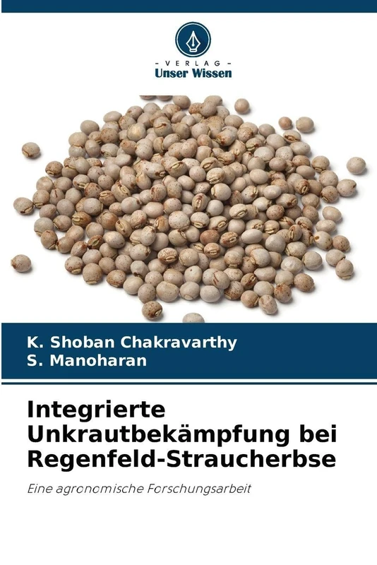 Integrierte Unkrautbekämpfung bei Regenfeld-Straucherbse: Eine agronomische Forschungsarbeit