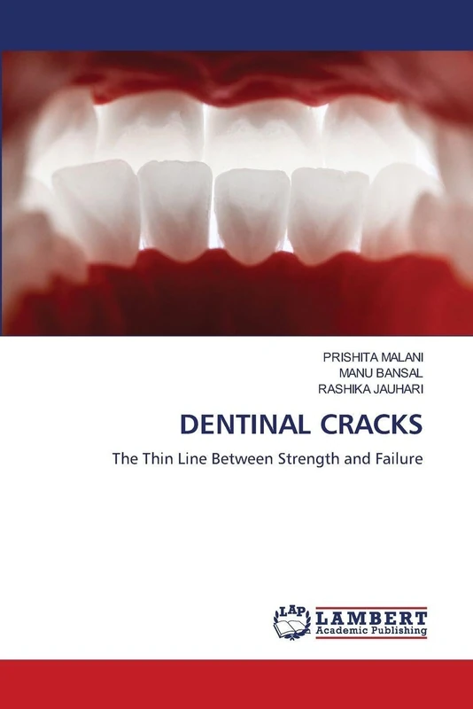 Dentinal Cracks: The Thin Line Between Strength and Failure
