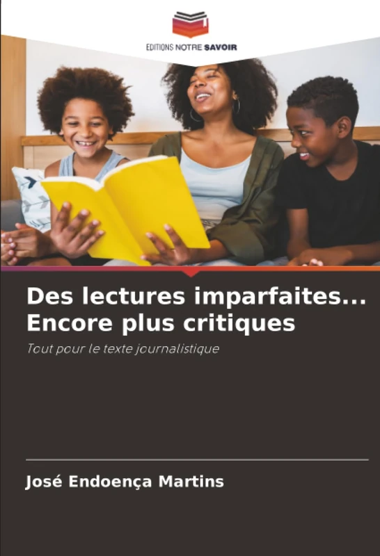 Des lectures imparfaites... Encore plus critiques: Tout pour le texte journalistique
