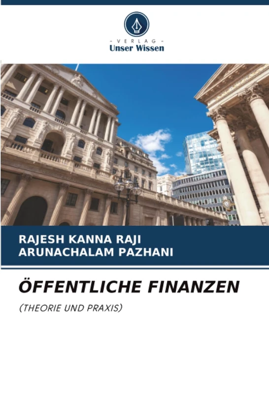 ÖFFENTLICHE FINANZEN: (THEORIE UND PRAXIS)