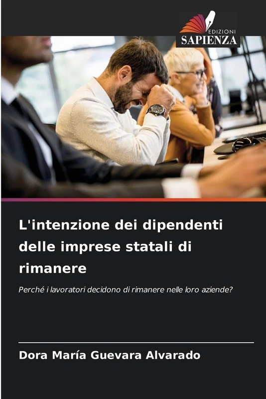 L'intenzione dei dipendenti delle imprese statali di rimanere: Perché i lavoratori decidono di rimanere nelle loro aziende?