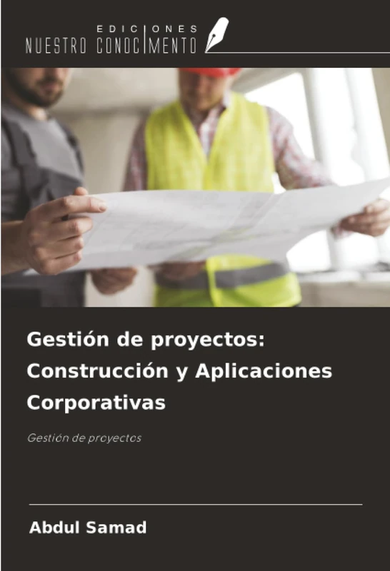 Gestión de proyectos: Construcción y Aplicaciones Corporativas: Gestión de proyectos