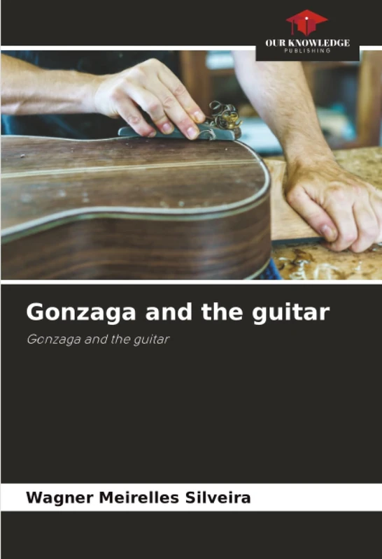 Gonzaga and the guitar: Gonzaga and the guitar