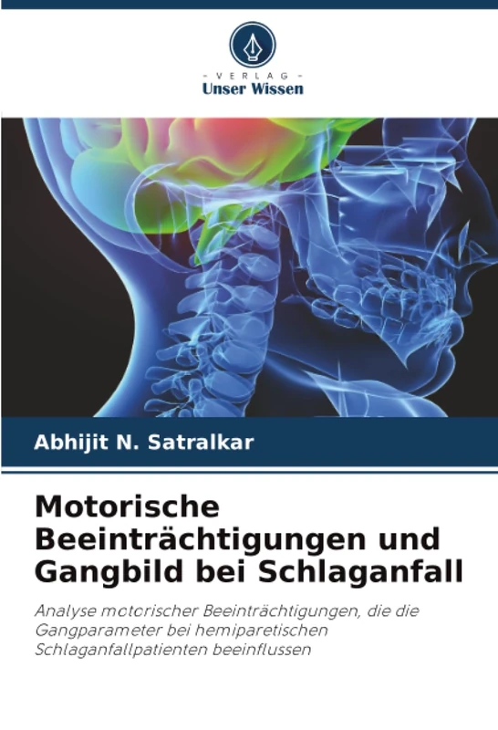 Motorische Beeinträchtigungen und Gangbild bei Schlaganfall: Analyse motorischer Beeinträchtigungen, die die Gangparameter bei hemiparetischen Schlaganfallpatienten beeinflussen - Image 1