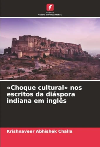 «Choque cultural» nos escritos da diáspora indiana em inglês