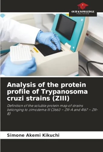 Analysis of the protein profile of Trypanosoma cruzi strains (ZIII): Definition of the soluble protein map of strains belonging to zimodema III (3663 – ZIII-A and 4167 – ZIII-B) - Image 1