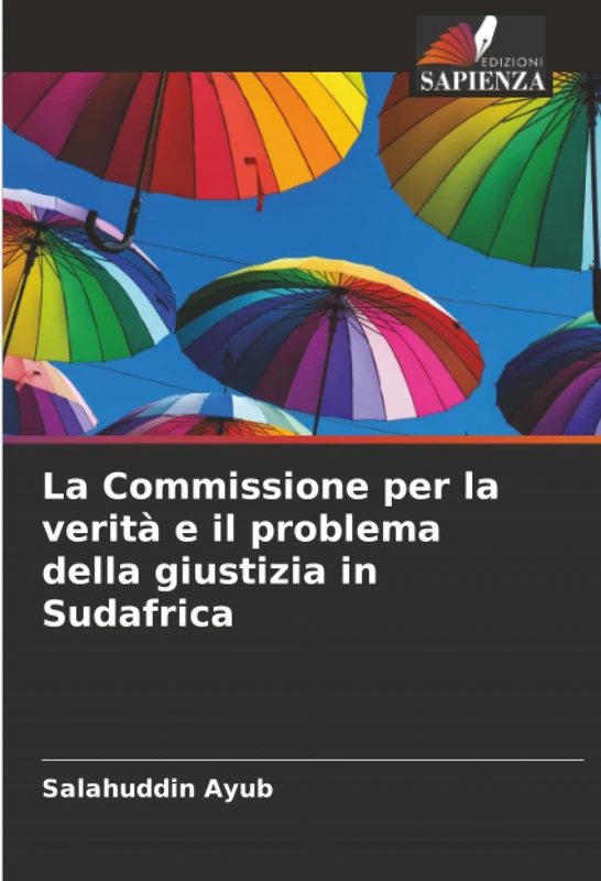 La Commissione per la verità e il problema della giustizia in Sudafrica