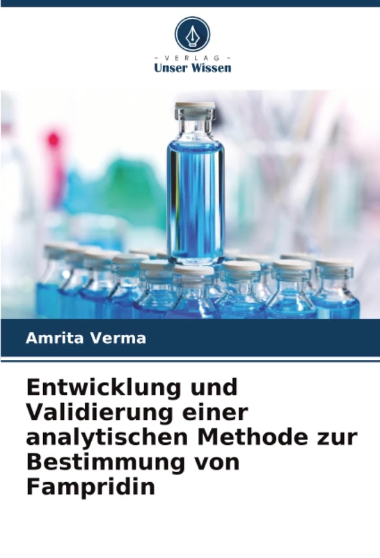 Entwicklung und Validierung einer analytischen Methode zur Bestimmung von Fampridin