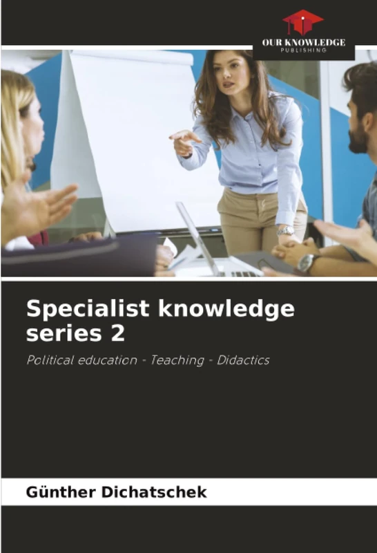 Specialist knowledge series 2: Political education - Teaching - Didactics