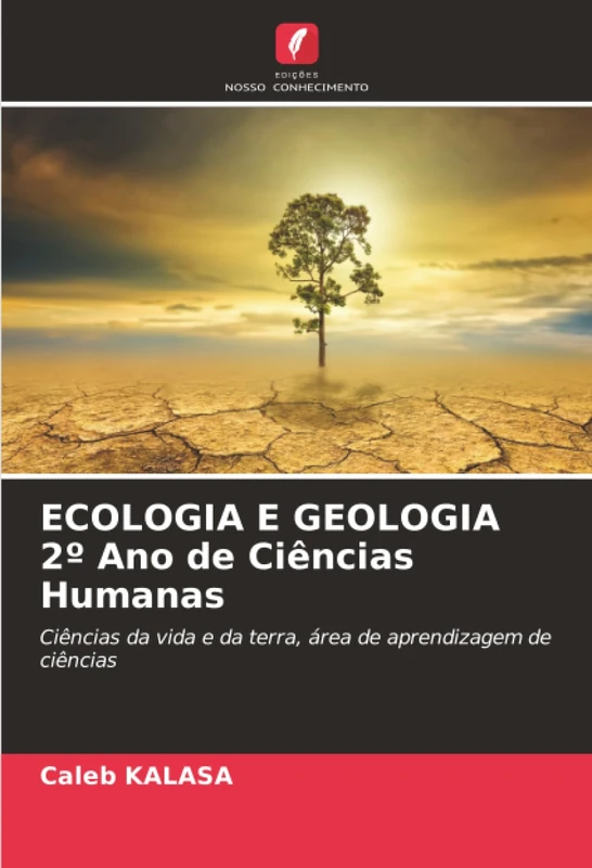 ECOLOGIA E GEOLOGIA 2º Ano de Ciências Humanas: Ciências da vida e da terra, área de aprendizagem de ciências