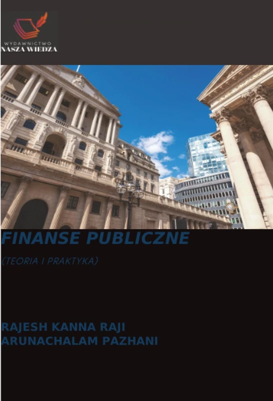 FINANSE PUBLICZNE: (TEORIA I PRAKTYKA)