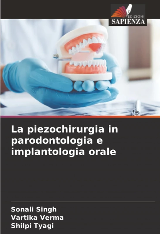La piezochirurgia in parodontologia e implantologia orale
