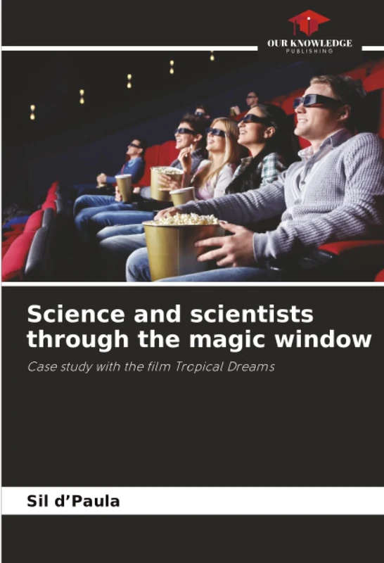 Science and scientists through the magic window: Case study with the film Tropical Dreams