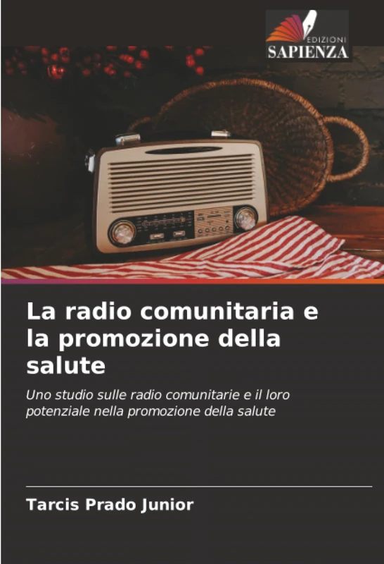 La radio comunitaria e la promozione della salute: Uno studio sulle radio comunitarie e il loro potenziale nella promozione della salute