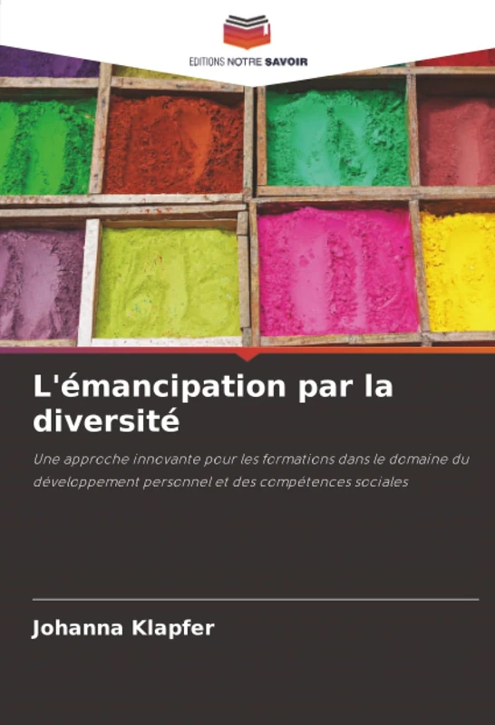 L'émancipation par la diversité: Une approche innovante pour les formations dans le domaine du développement personnel et des compétences sociales