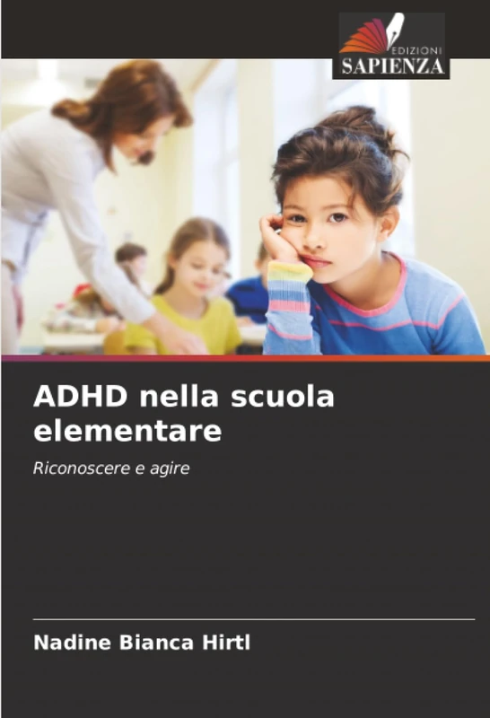 ADHD nella scuola elementare: Riconoscere e agire